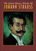The Great Piano Works of Johann Strauss Cover Image