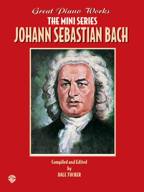 Great Piano Works -- The Mini Series: Johann Sebastian Bach Cover Image