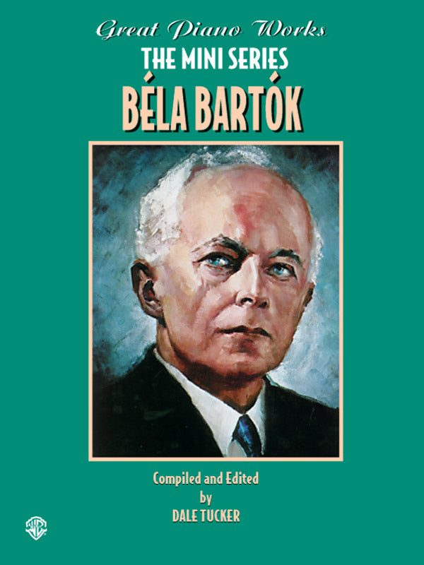 Great Piano Works -- The Mini Series: Béla Bartók Cover Image