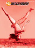 Vertical Horizon: Everything You Want Cover Image
