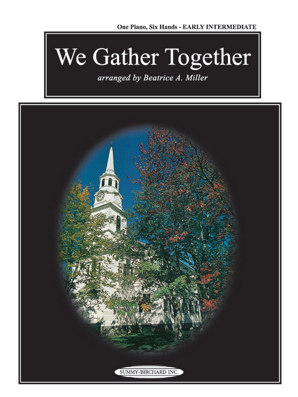 We Gather Together - Piano Trio (1 Piano, 6 Hands) Sheet Music Preview