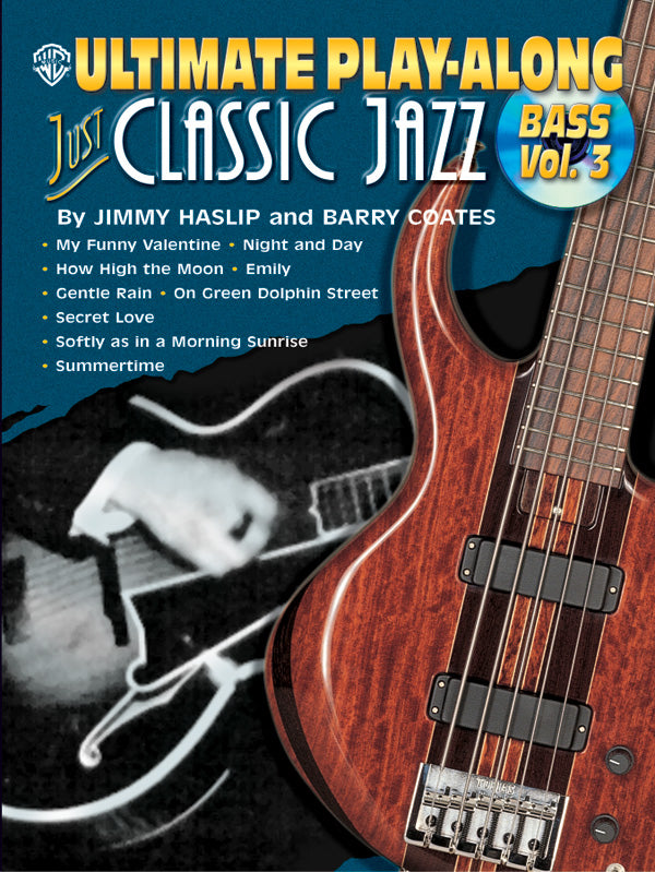 Ultimate Play-Along Bass: Just Classic Jazz, Volume 3 Cover Image