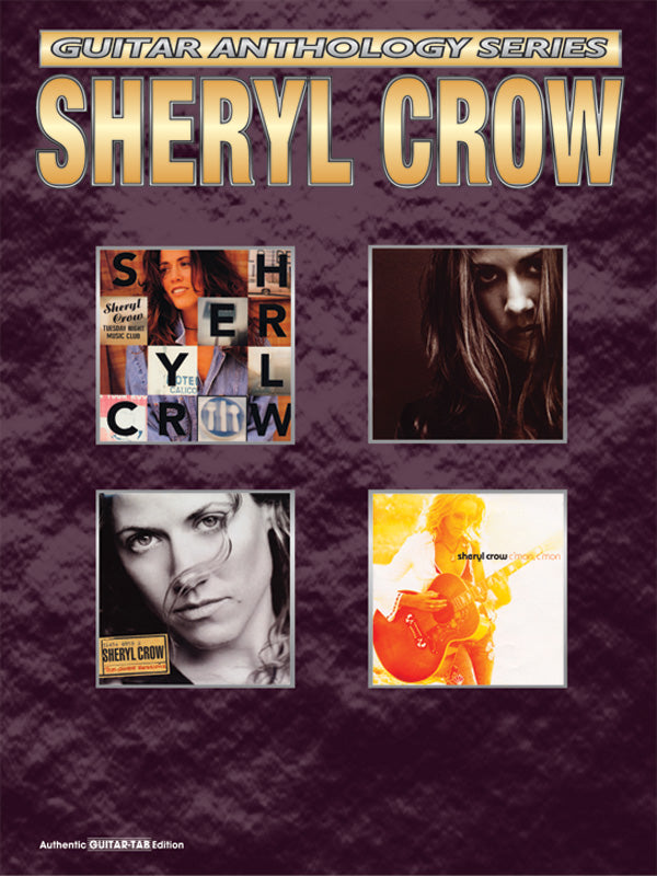 Sheryl Crow: Guitar Anthology Series Cover Image