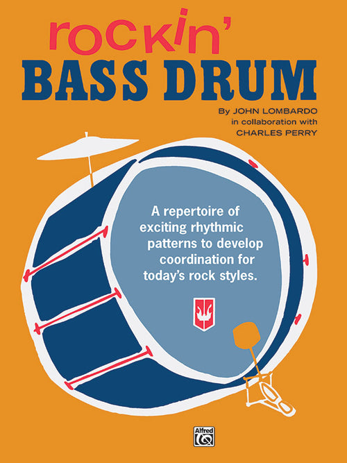Rockin' Bass Drum, Book 1: A Repertoire of Exciting Rhythmic Patterns to Develop Coordination for Today's Rock Styles Sheet Music Preview