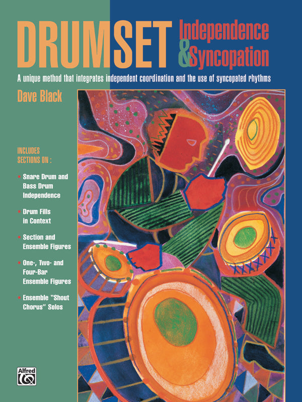 Drumset Independence & Syncopation: A Unique Method That Integrates Independent Coordination and the Use of Syncopated Rhythms Sheet Music Preview