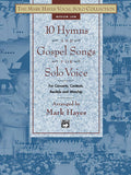 The Mark Hayes Vocal Solo Collection: 10 Hymns and Gospel Songs for Solo Voice Cover Image