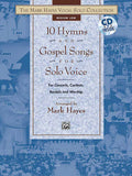 The Mark Hayes Vocal Solo Collection: 10 Hymns and Gospel Songs for Solo Voice Cover Image