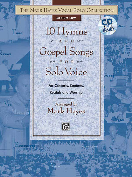 The Mark Hayes Vocal Solo Collection: 10 Hymns and Gospel Songs for Solo Voice Cover Image