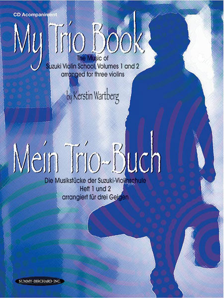 My Trio Book (Mein Trio-Buch) (Suzuki Violin Volumes 1-2 arranged for three violins) Cover Image