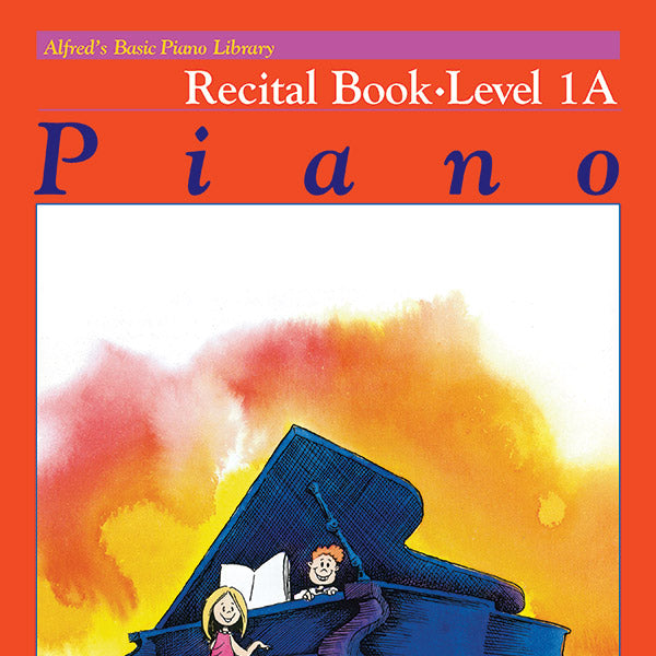 Alfred's Basic Piano Library: Recital Book 1A Cover Image