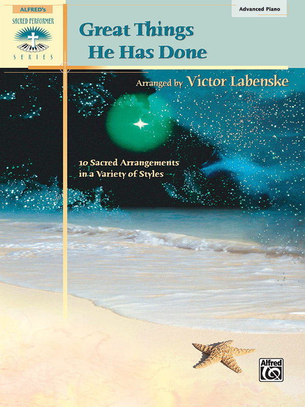 Great Things He Has Done: 10 Sacred Arrangements in a Variety of Styles Sheet Music Preview