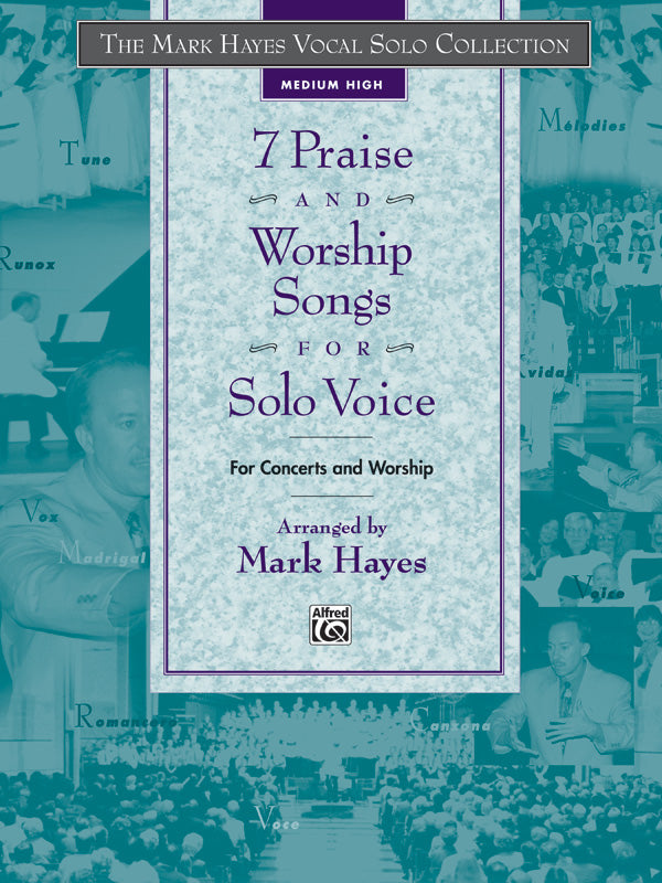 The Mark Hayes Vocal Solo Collection: 7 Praise and Worship Songs for Solo Voice Cover Image