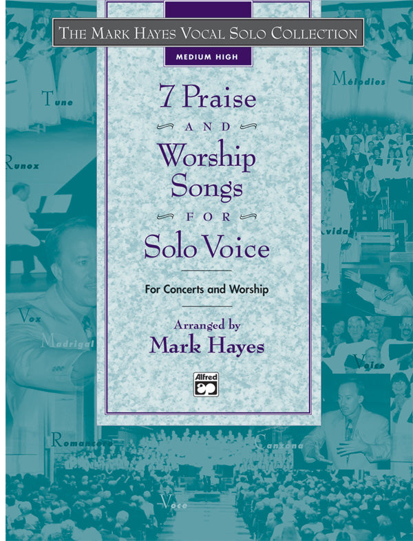The Mark Hayes Vocal Solo Collection: 7 Praise and Worship Songs for Solo Voice Cover Image