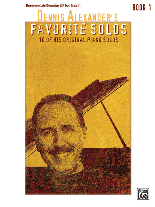 Dennis Alexander's Favorite Solos, Book 1 Cover Image