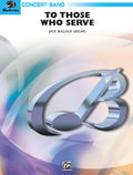 To Those Who Serve Cover Image