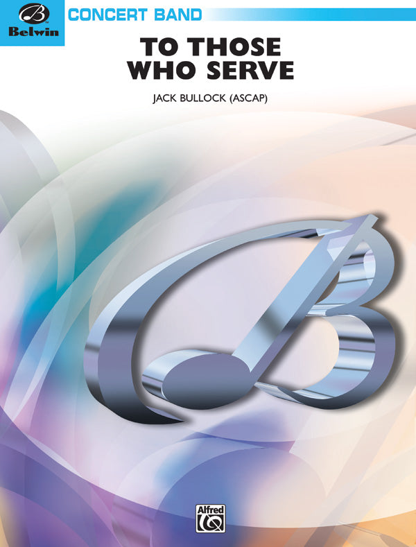 To Those Who Serve Cover Image