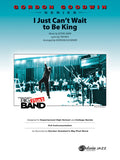 I Just Can't Wait to Be King Cover Image