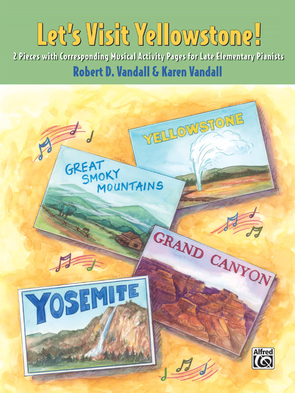 Let's Visit Yellowstone!: 2 Pieces with Corresponding Musical Activity Pages for Late Elementary Pianists Sheet Music Preview