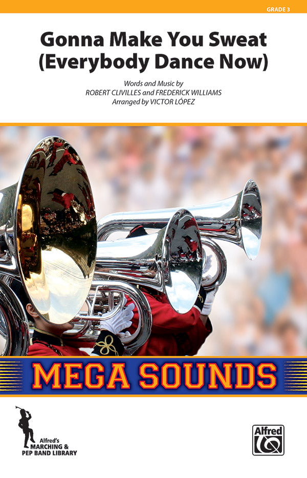 Gonna Make You Sweat (Everybody Dance Now): E-flat Baritone Saxophone Sheet Music Preview