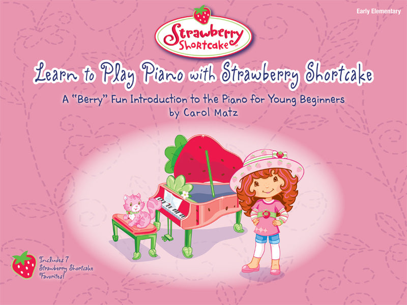 Learn to Play Piano with Strawberry Shortcake Cover Image