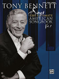 Tony Bennett Sings the Ultimate American Songbook, Vol. 1 Cover Image