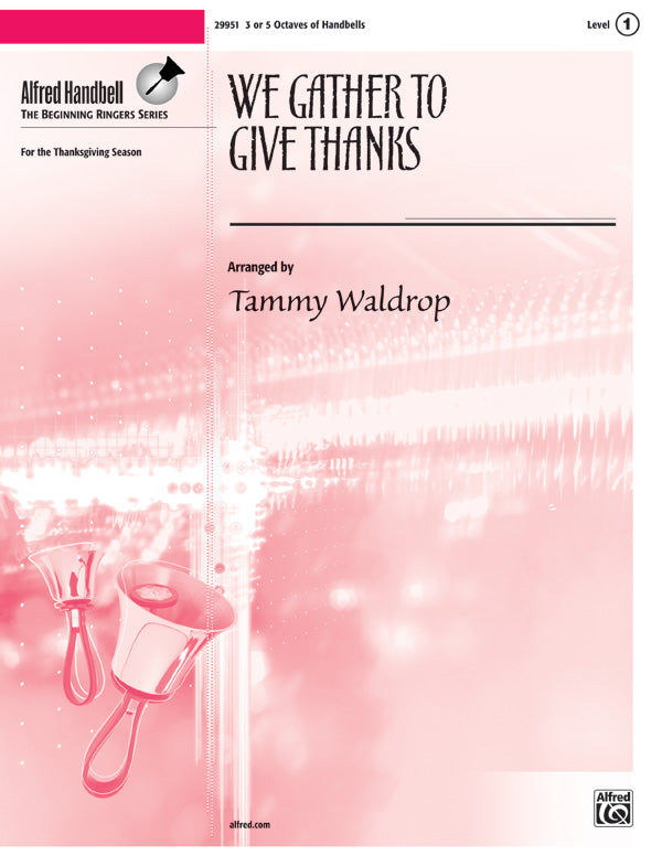 We Gather to Give Thanks (A Medley) Cover Image