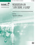 Meditation on "I Am Thine, O Lord" Cover Image