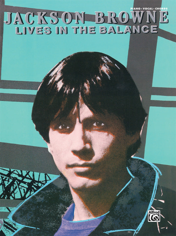Jackson Browne: Lives in the Balance Cover Image