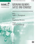 Raymond Brown's "Softly and Tenderly" Cover Image