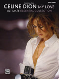 Celine Dion: Selections from <i>My Love . . . Ultimate Essential Collection</i> Cover Image