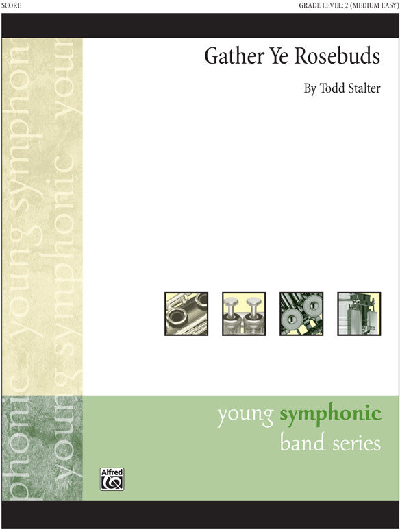 Gather Ye Rosebuds Cover Image
