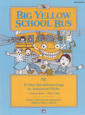 The Big Yellow School Bus plus 19 Splendiferous Songs for Autumn and Winter Cover Image