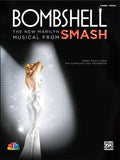Bombshell: The New Marilyn Musical from <i>SMASH</i> Cover Image