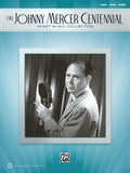 The Johnny Mercer Centennial Sheet Music Collection Cover Image