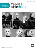 Playlist: The Very Best of Dixie Chicks Cover Image