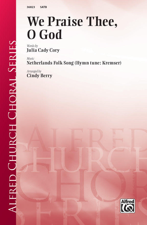 We Praise Thee, O God Cover Image