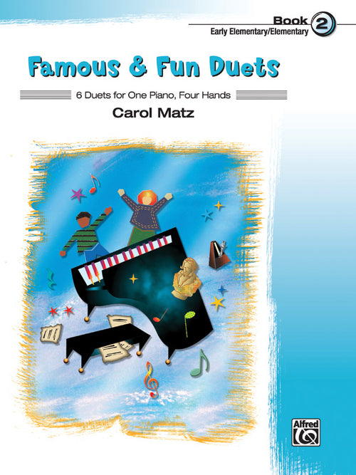 Famous & Fun Duets, Book 2: 6 Duets for One Piano, Four Hands Sheet Music Preview
