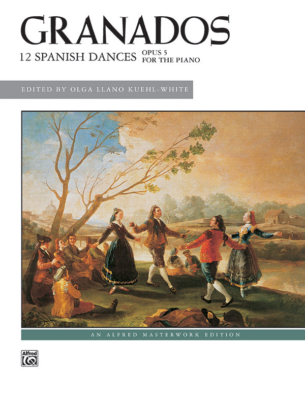 Granados: 12 Spanish Dances, Opus 5 Cover Image