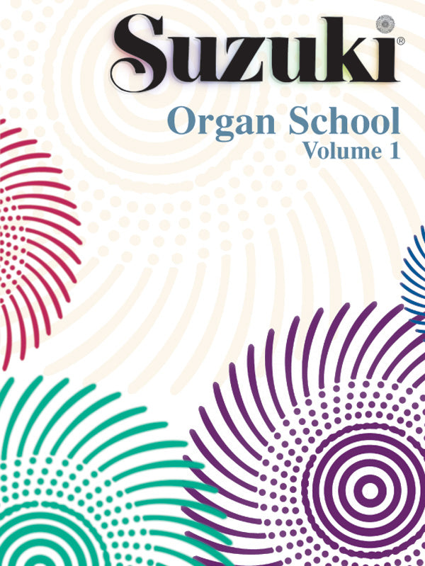Suzuki Organ School Organ Book, Volume 1 Cover Image