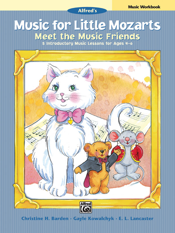 Music for Little Mozarts: Meet the Music Friends Music Workbook: 5 Introductory Music Lessons for Ages 4--6 Sheet Music Preview