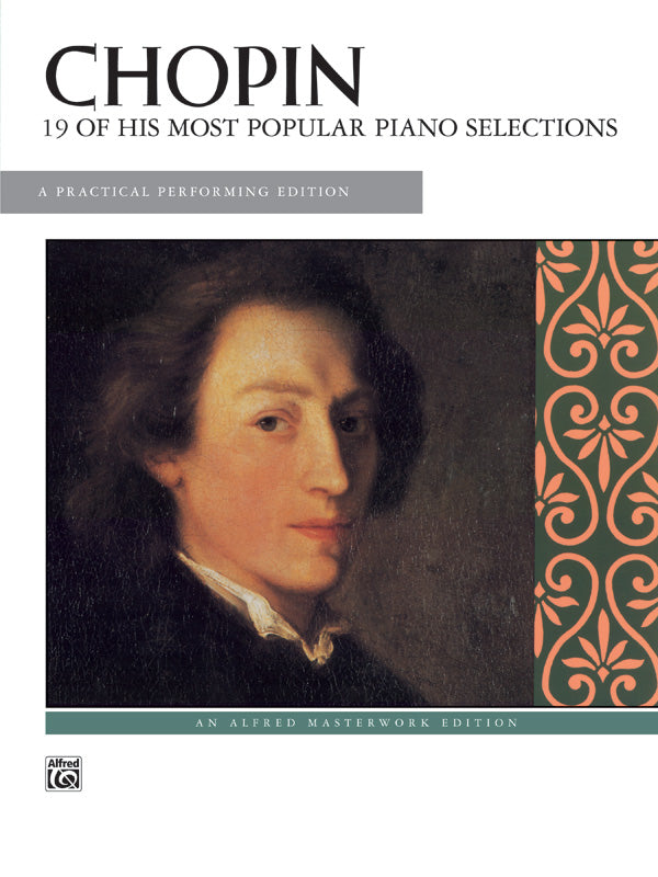 Chopin: 19 of His Most Popular Piano Selections Cover Image