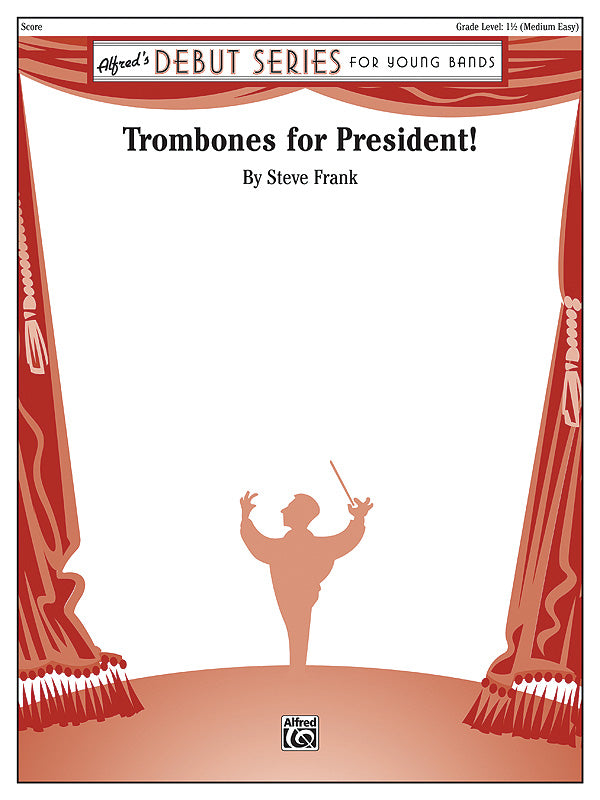 Trombones for President!: 1st B-flat Trumpet Sheet Music Preview
