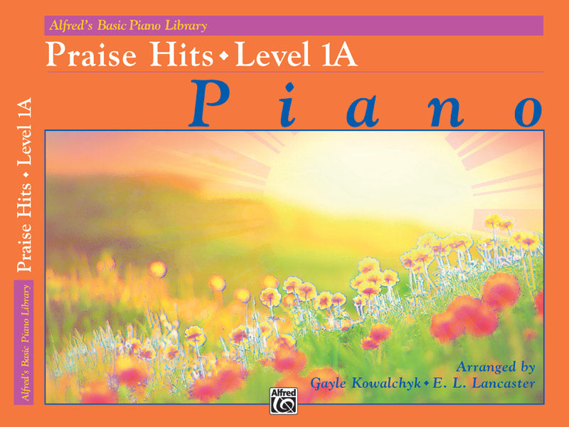 Alfred's Basic Piano Library: Praise Hits, Level 1A Cover Image