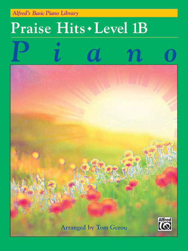 Alfred's Basic Piano Library: Praise Hits, Level 1B Cover Image