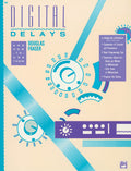 Digital Delays and How to Use Them Cover Image