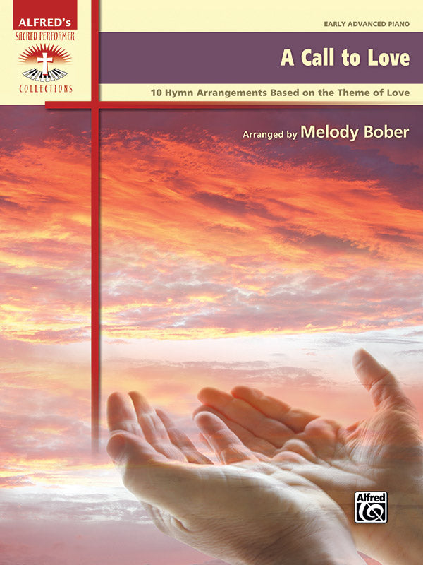A Call to Love: 10 Hymn Arrangements Based on the Theme of Love Sheet Music Preview