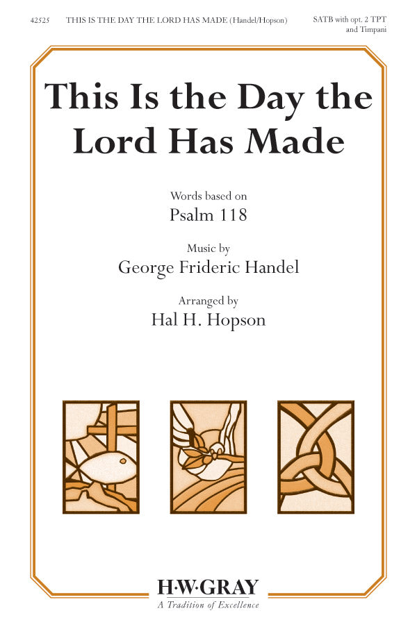 This Is the Day the Lord Has Made Cover Image
