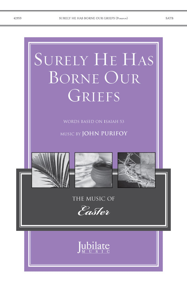 Surely He Has Borne Our Griefs Cover Image