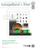 Learning Music with GarageBand on the iPad Cover Image