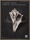 Robert Plant: Lullaby and . . . the Ceaseless Roar Cover Image